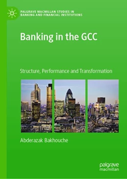 Abbildung von Bakhouche | Banking in the GCC | 1. Auflage | 2026 | beck-shop.de