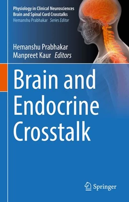 Abbildung von Prabhakar / Kaur | Brain and Endocrine Crosstalk | 1. Auflage | 2026 | beck-shop.de