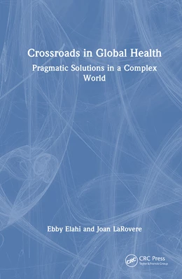 Abbildung von Elahi / LaRovere | Crossroads in Global Health | 1. Auflage | 2026 | beck-shop.de