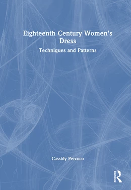 Abbildung von Percoco | Eighteenth Century Women's Dress | 1. Auflage | 2026 | beck-shop.de