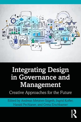 Abbildung von Metzner-Szigeth / Erschbamer | Integrating Design in Governance and Management | 1. Auflage | 2026 | beck-shop.de