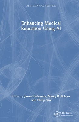 Abbildung von Liebowitz / Bolster | Enhancing Medical Education Using AI | 1. Auflage | 2026 | beck-shop.de