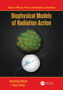 Abbildung von Nikjoo / Taleei | Biophysical Models of Radiation Action | 1. Auflage | 2026 | beck-shop.de
