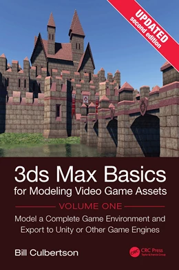 Abbildung von Culbertson | 3ds Max Basics for Modeling Video Game Assets, Volume 1 | 2. Auflage | 2026 | beck-shop.de