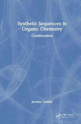 Abbildung von Zoeller | Synthetic Sequences in Organic Chemistry | 1. Auflage | 2026 | beck-shop.de