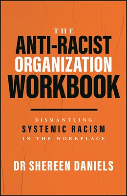 Abbildung von Daniels | The Anti-Racist Organization Workbook | 1. Auflage | 2026 | beck-shop.de