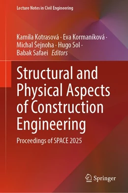 Abbildung von Safaei / Kormanikova | Structural and Physical Aspects of Construction Engineering | 1. Auflage | 2026 | beck-shop.de