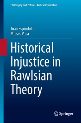 Abbildung von Espindola / Vaca | Historical Injustice in Rawlsian Theory | 1. Auflage | 2026 | beck-shop.de