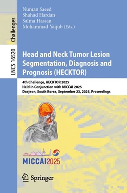 Abbildung von Yaqub / Saeed | Head and Neck Tumor Segmentation and Outcome Prediction | 1. Auflage | 2026 | beck-shop.de