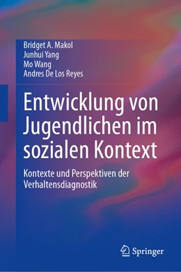 Abbildung von Makol / Yang | Entwicklung von Jugendlichen im sozialen Kontext | 1. Auflage | 2026 | beck-shop.de