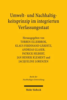 Abbildung von Ellerbrok / Gärditz | Umwelt- und Nachhaltigkeitsprinzip im integrierten Verfassungsstaat | 1. Auflage | 2026 | beck-shop.de