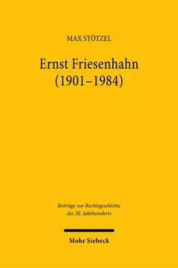 Abbildung von Stötzel | Ernst Friesenhahn (1901-1984) | 1. Auflage | 2026 | beck-shop.de