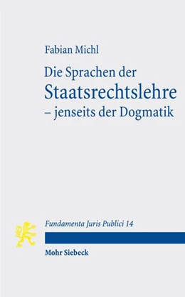 Abbildung von Michl | Die Sprachen der Staatsrechtslehre - jenseits der Dogmatik | 1. Auflage | 2026 | beck-shop.de
