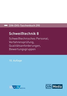 Abbildung von Deutscher Verband für Schweißen und verwandte Verfahren e. V. / DIN e. V. | DIN-DVS-Taschenbuch 290 | 10. Auflage | 2026 | beck-shop.de