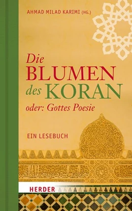 Abbildung von Karimi | Die Blumen des Koran oder: Gottes Poesie | 1. Auflage | 2026 | beck-shop.de