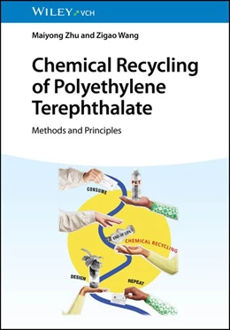 Abbildung von Zhu / Wang | Chemical Recycling of Polyethylene Terephthalate | 1. Auflage | 2026 | beck-shop.de
