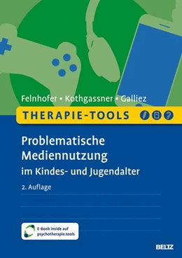 Abbildung von Felnhofer / Kothgassner | Therapie-Tools Problematische Mediennutzung im Kindes- und Jugendalter | 2. Auflage | 2026 | beck-shop.de