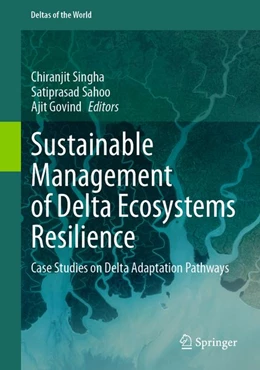 Abbildung von Singha / Sahoo | Sustainable Management of Delta Ecosystems Resilience | 1. Auflage | 2026 | beck-shop.de