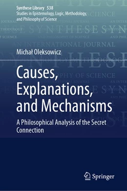 Abbildung von Oleksowicz | Causes, Explanations, and Mechanisms | 1. Auflage | 2026 | beck-shop.de