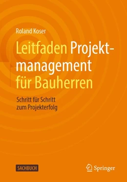 Abbildung von Koser | Leitfaden Projektmanagement für Bauherren | 1. Auflage | 2026 | beck-shop.de