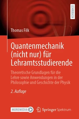 Abbildung von Filk | Quantenmechanik (nicht nur) für Lehramtsstudierende | 2. Auflage | 2026 | beck-shop.de