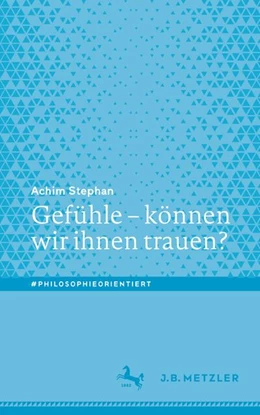 Abbildung von Stephan | Gefühle - können wir ihnen trauen? | 1. Auflage | 2026 | beck-shop.de