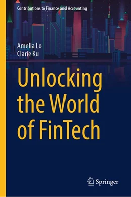 Abbildung von Lo / Ku | Unlocking the World of FinTech | 1. Auflage | 2026 | beck-shop.de