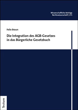 Abbildung von Braun | Die Integration des AGB-Gesetzes in das Bürgerliche Gesetzbuch | 1. Auflage | 2026 | beck-shop.de