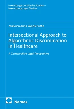 Abbildung von Wójcik-Suffia | Intersectional Approach to Algorithmic Discrimination in Healthcare | 1. Auflage | 2026 | beck-shop.de