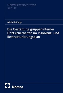 Abbildung von Kluge | Die Gestaltung gruppeninterner Drittsicherheiten im Insolvenz- und Restrukturierungsplan | 1. Auflage | 2026 | beck-shop.de