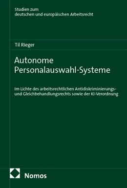 Abbildung von Rieger | Autonome Personalauswahl-Systeme | 1. Auflage | 2026 | beck-shop.de