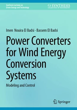 Abbildung von Nouira El Badsi / El Badsi | Power Converters for Wind Energy Conversion Systems | 1. Auflage | 2026 | beck-shop.de