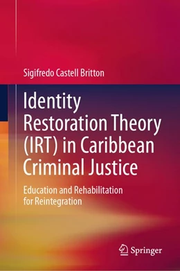 Abbildung von Castell Britton | Identity Restoration Theory (IRT) in Caribbean Criminal Justice | 1. Auflage | 2026 | beck-shop.de