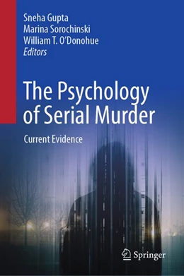 Abbildung von Gupta / Sorochinski | The Psychology of Serial Murder | 1. Auflage | 2026 | beck-shop.de