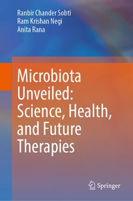 Abbildung von Sobti / Negi | Microbiota Unveiled: Science, Health, and Future Therapies | 1. Auflage | 2026 | beck-shop.de