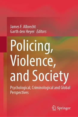 Abbildung von Albrecht / Den Heyer | Policing, Violence, and Society | 1. Auflage | 2026 | beck-shop.de