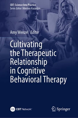 Abbildung von Wenzel | Cultivating the Therapeutic Relationship in Cognitive Behavioral Therapy | 1. Auflage | 2026 | beck-shop.de
