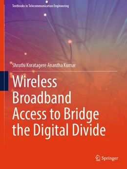 Abbildung von Koratagere Anantha Kumar | Wireless Broadband Access to Bridge the Digital Divide | 1. Auflage | 2026 | beck-shop.de