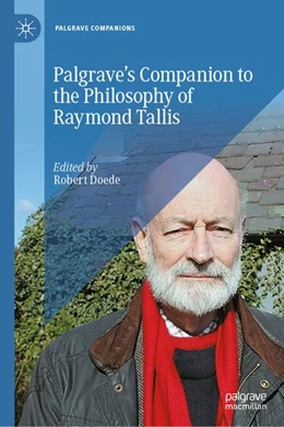 Abbildung von Doede | Palgrave's Companion to the Philosophy of Raymond Tallis | 1. Auflage | 2026 | beck-shop.de