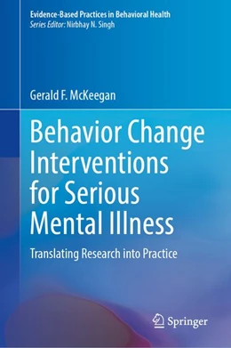 Abbildung von McKeegan | Behavior Change Interventions for Serious Mental Illness | 1. Auflage | 2026 | beck-shop.de