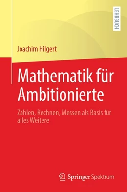 Abbildung von Hilgert | Mathematik für Ambitionierte | 1. Auflage | 2026 | beck-shop.de
