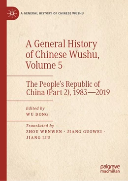 Abbildung von Dong | A General History of Chinese Wushu, Volume 5 | 1. Auflage | 2026 | beck-shop.de