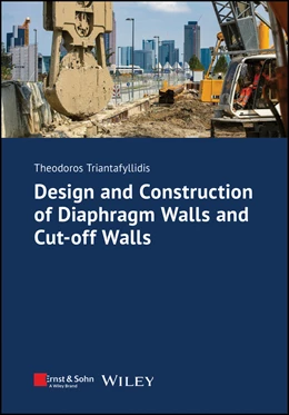 Abbildung von Triantafyllidis | Design and Construction of Diaphragm Walls and Cut-off Walls | 1. Auflage | 2026 | beck-shop.de
