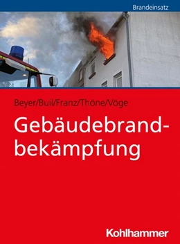 Abbildung von Beyer / Buil | Gebäudebrandbekämpfung | 1. Auflage | 2026 | beck-shop.de