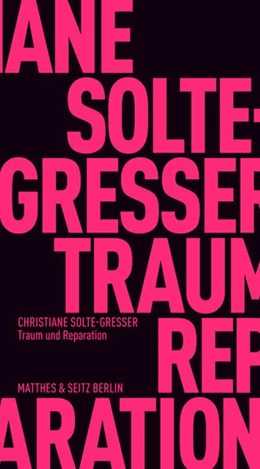 Abbildung von Solte-Gresser | Traum und Reparation | 1. Auflage | 2026 | beck-shop.de