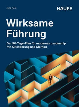 Abbildung von Korz | Wirksame Führung | 1. Auflage | 2026 | beck-shop.de
