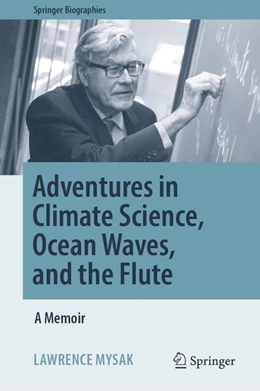 Abbildung von Mysak | Adventures in Climate Science, Ocean Waves, and the Flute | 1. Auflage | 2026 | beck-shop.de