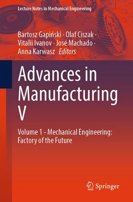 Abbildung von Gapinski / Ciszak | Advances in Manufacturing V | 1. Auflage | 2026 | beck-shop.de