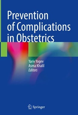 Abbildung von Yogev / Khalil | Prevention of Complications in Obstetrics | 1. Auflage | 2026 | beck-shop.de