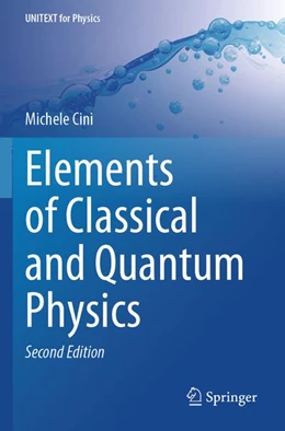Abbildung von Cini | Elements of Classical and Quantum Physics | 2. Auflage | 2025 | beck-shop.de